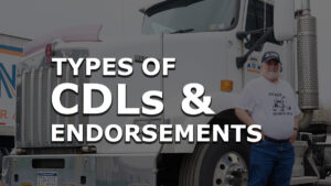 Do I Need Class A, Class B, or Class C CDL and What Endorsements?